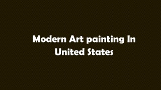 Modern Art painting In United States