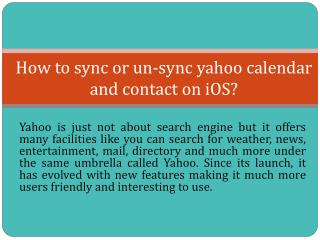 How to sync or un-sync yahoo calendar and contact on iOS?