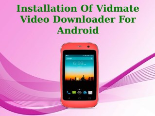 Installation Of Vidmate Video Downloader For Android