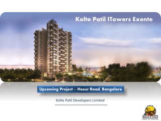 Kolte Patil Developers Kolte Patil iTowers Exente Electronic City Bangalore