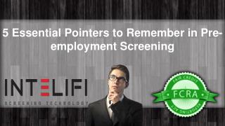 5 Essential Pointers to Remember in Pre-employment Screening