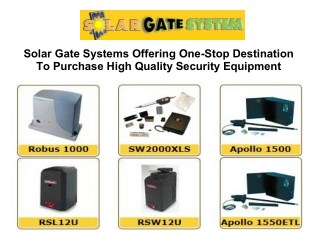 Solar Gate Systems Offering One-Stop Destination To Purchase High Quality Security Equipment