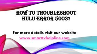 How To Troubleshoot Hulu Error 5003?