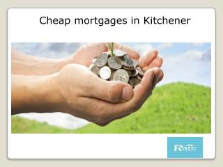 Cheap mortgages in Kitchener