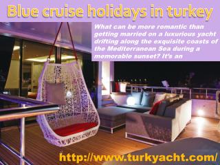 Blue cruise holidays in turkey