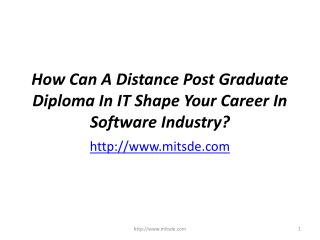 How Can A Distance Post Graduate Diploma In IT Shape Your Career In Software Industry?