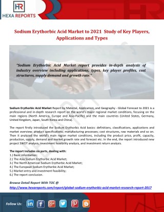 Sodium Erythorbic Acid Market to 2021 Study of Keyplayers, Applications and Types