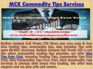 Mcx Commodity Tips Free Trial | MCX Commodity Tips Services in Commodity Market