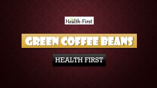 Green Coffee Beans Health Supplement For Weight Loss