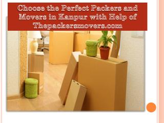 Choose the Perfect Packers and Movers in Kanpur with Help of Thepackersmovers.com