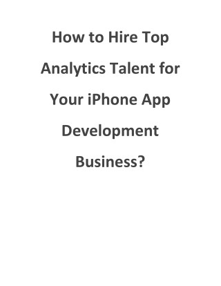 How to Hire Top Analytics Talent for Your iPhone App Development Business?