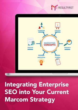 Integrating Enterprise SEO into Your Current Marcom Strategy