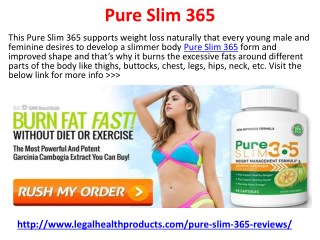 Read Pure Slim 365 Weight Loss Supplement Reviews, Side Effects and Result