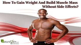 How To Gain Weight And Build Muscle Mass Without Side Effects?