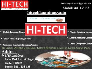 Hi Tech is Offering Goal Maker Laptop Repairing Course in Laxmi Nagar, Delhi