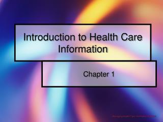 Introduction to Health Care Information