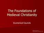 The Foundations of Medieval Christianity