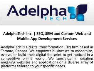 AdelphaTech Inc. | SEO, SEM and Custom Web and Mobile App Development Services