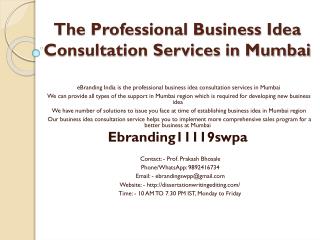 The Professional Business Idea Consultation Services in Mumbai