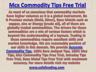 Mcx Commodity Tips Free Trial, Genuine Mcx Tips Provider Call @ 91-9205917204