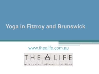 Yoga in Fitzroy and Brunswick - www.thealife.com.au