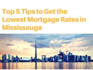 Lowest Mortgage Rates In Mississauga