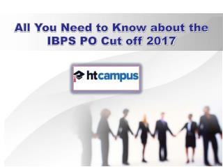 All You Need to Know about the IBPS PO Cut off 2019