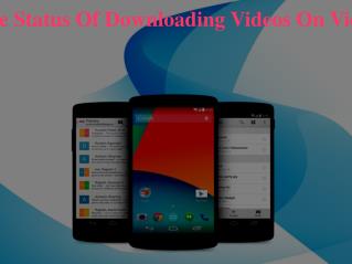 How To Check The Status Of Downloading Videos On Vidmate Application