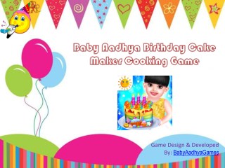 Baby Aadhya Birthday Cake Maker Cooking Game