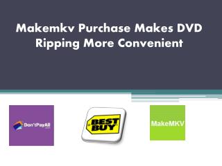 Makemkv Purchase Makes DVD Ripping More Convenient