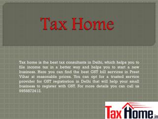 Tax Home Is The Best Tax Registration Company In Preet Vihar At Best Prices