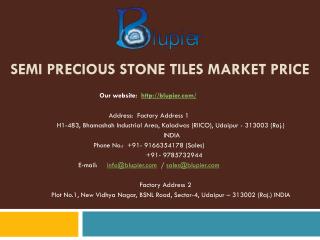 Semi Precious Stone Tiles Market Price