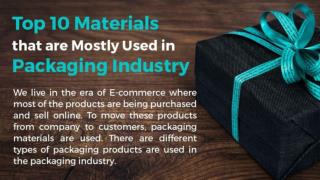 Top 10 Materials that are Mostly Used in Packaging Industry