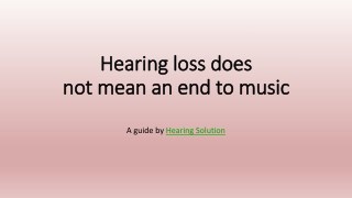 Hearing disorder Does Not Mean An End To Music