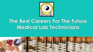 The Best Careers For The Future Medical Lab Technicians