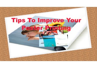 Tips To Improve Your Poster Printing