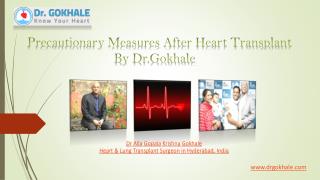 Precautionary Measures After Heart Transplant By Dr.Gokhale