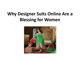 Why Designer Suits Online Are a Blessing for Women