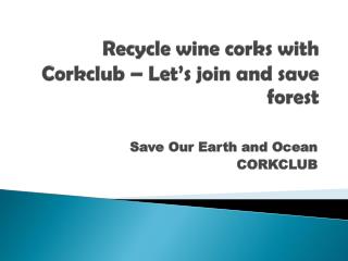 Recycle wine corks with Corkclub