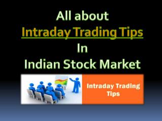 All about Intraday Trading Tips In Indian Stock Market