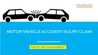 MOTOR VEHICLE ACCIDENT INJURY CLAIM