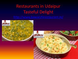 Restaurants in Udaipur Tasteful Delight