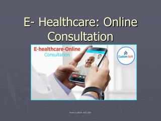 E Healthcare Online Consultation developed by CustomSoft