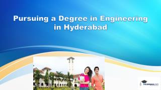 Pursuing a Degree in Engineering in Hyderabad