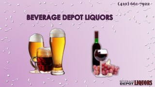 Enjoy All Types of International Liquors Store at Beverage Depot Liquors in Parkville, MD