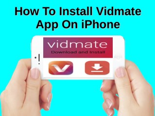How To Install Vidmate App On iPhone