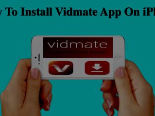 How To Install Vidmate App On iPhone