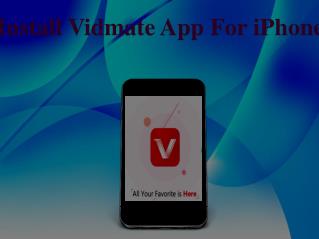 Install Vidmate App For iPhone