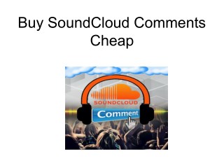 Buy SoundCloud Comments Cheap