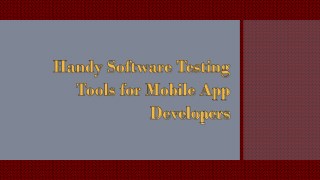 Handy Software Testing Tools for Mobile App Developers